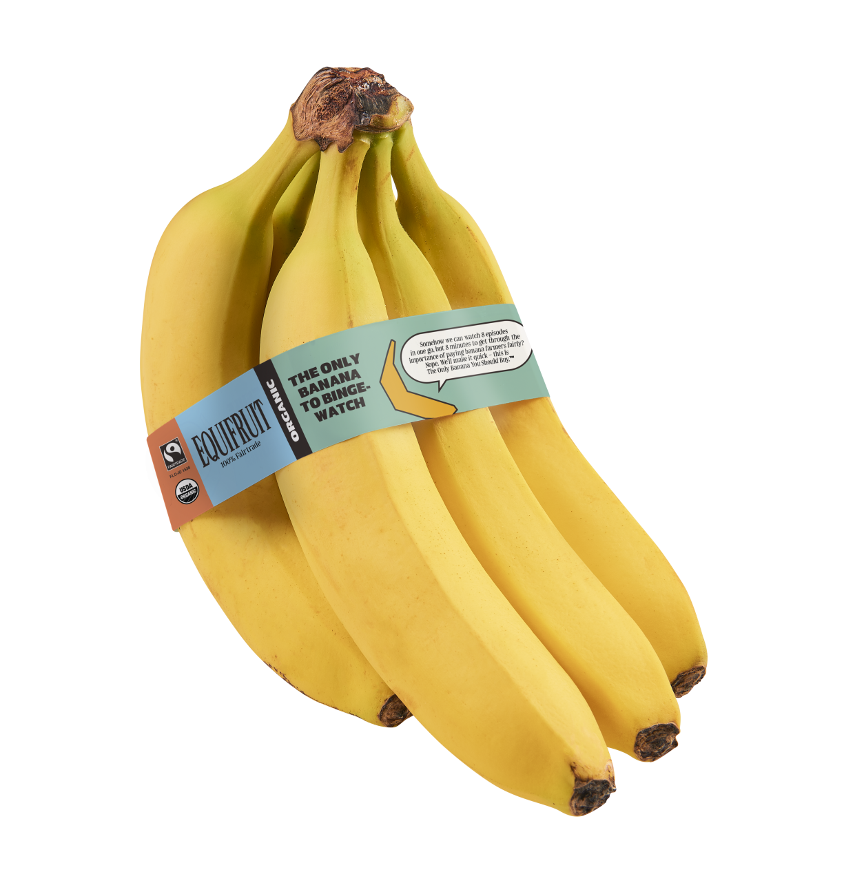 Equifruit Fairtrade bananas with a a band of tape around them that reads: "The only banana to binge-watch."